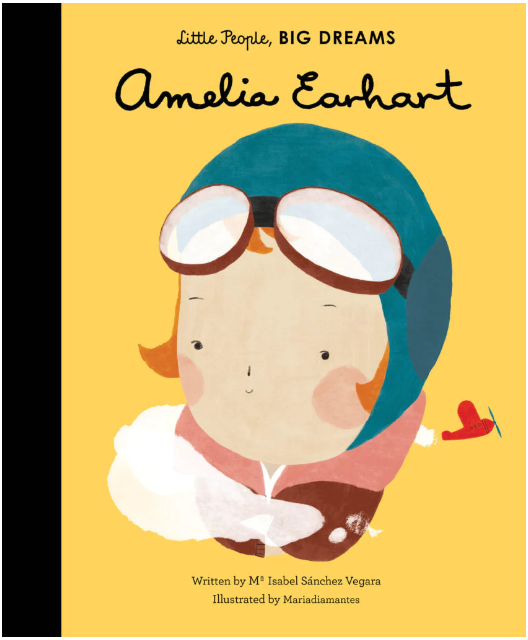Little People, BIG DREAMS! - Amelia Earhart (Hardback)