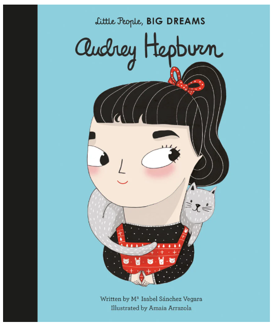 Little People, BIG DREAMS! - Audrey Hepburn (Hardback)