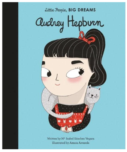 Little People, BIG DREAMS! - Audrey Hepburn