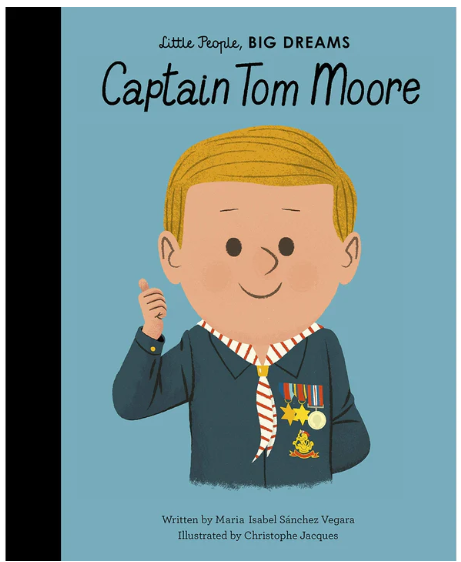 Little People, BIG DREAMS! - Captain Tom Moore