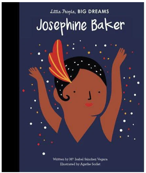 Little People, BIG DREAMS! - Josephine Baker