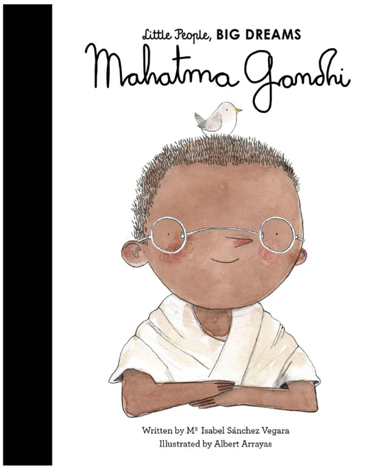 Little People, BIG DREAMS! - Mahatma Gandhi