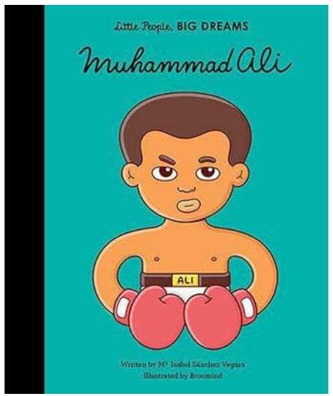 Little People, BIG DREAMS! - Muhammad Ali